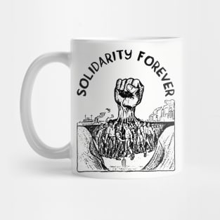 Solidarity Forever - IWW, Labor Union, Socialist, Leftist Mug